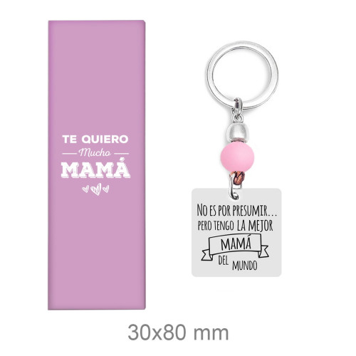 LLAVERO ACERO MAMA - NO ES POR PRESUMIR PERO TENGO LA MEJOR MAMÁ DEL MUNDO